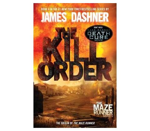 Maze Runner - The Kill Order - Dashner, James