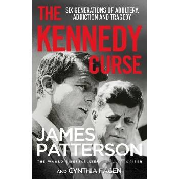 The Kennedy Curse - James Patterson, Arrow