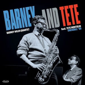Barney Quartet Wilen / Tete Barney Quartet Wilen / Tete. . . - Barney And Tete (Grenoble 88) (180 g) (LP) (8435395502969)