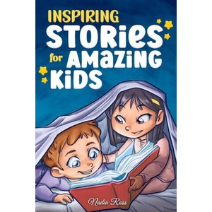 Inspiring Stories for Amazing Kids: A Motivational Book full of Magic and Adventures about Courage, Self-Confidence and the importance of believing in | Special Art Stories (2022)