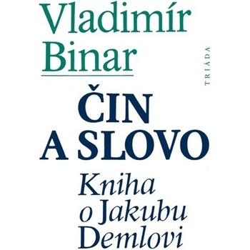 Čin a slovo - Vladimír Binar 2010