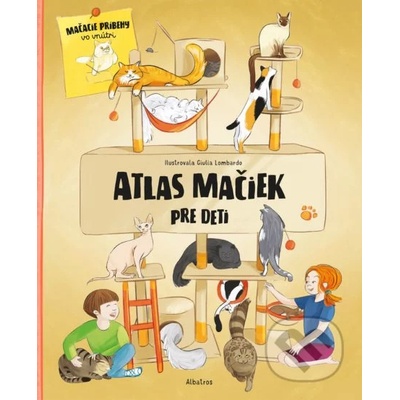 Atlas mačiek pre deti - Jana Sedláčková, Helena Haraštová