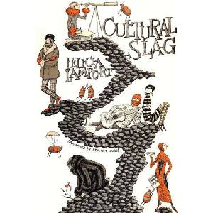 Cultural Slag | Felicia Lamport, Edward Gorey (ISBN: 9781479444526)