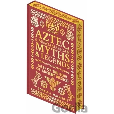 Aztec & Other Mesoamerican - Donald A. Mackenzie
