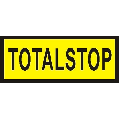 Štítek "Totalstop, žlutočerný" (3.7x1.3) fólie
