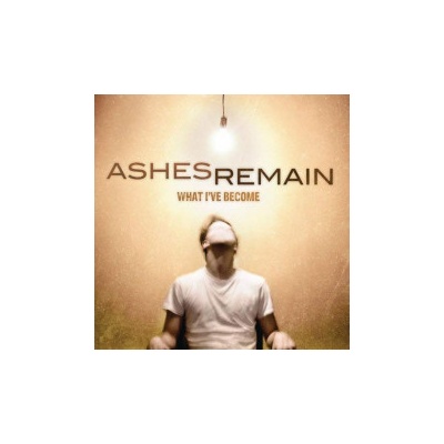 Ashes Remain - What I've Become CD