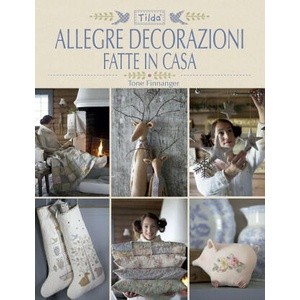 Allegre decorazioni fatte in casa | Tone Finnanger (ISBN: 9788865206386)