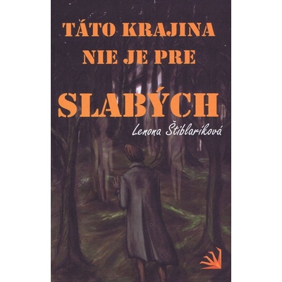 Táto krajina nie je pre slabých