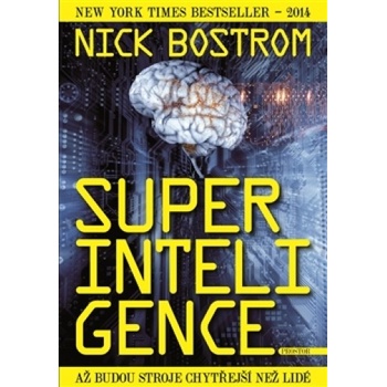 Superinteligence Nick Bostrom CZ