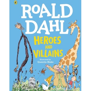 Roald Dahl Heroes & Villains (0000)