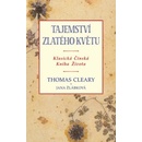 Tajemství zlatého květu - Klasická čínská kniha života - Cleary Thomas