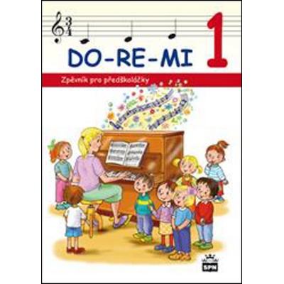DO-RE-MI 1 (Zpěvník pro předškoláčky)