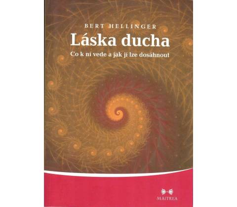 Láska ducha - Bert Hellinger