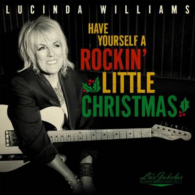 Lucinda Williams - Have Yourself A Rockin' Little Christmas CD