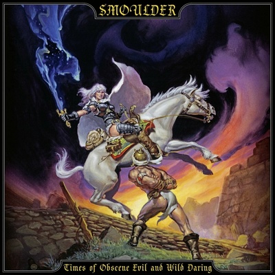 SMOULDER - TIMES OF OBSCENE EVIL AND WILD DARING LP