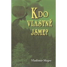 Kdo vlastně jsme? - 5.díl