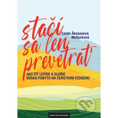 Stačí sa len prevetrať - Linda Åkeson McGurk