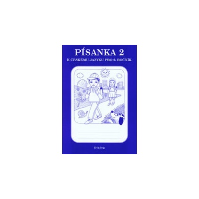 Písanka 2 k Českému jazyku pro 2.ročník - Melichárková,Švecová,Antoš