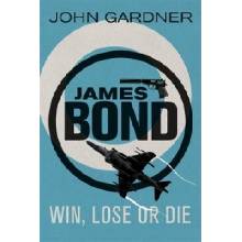 Win, Lose or Die Gardner John