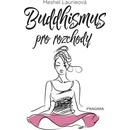 Buddhismus pro rozchody