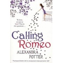 Calling Romeo
