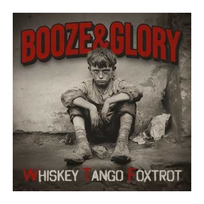 Booze & Glory - Whiskey Tango Foxtrot CD