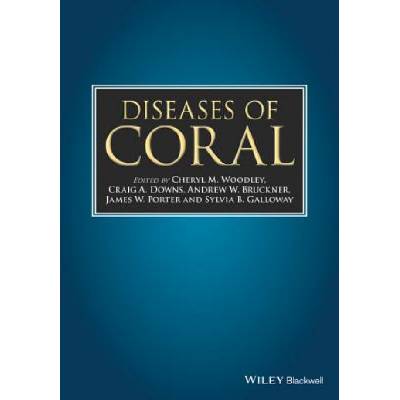 Diseases of Coral | Cheryl Woodley, James Porter