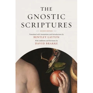 Gnostic Scriptures, Second Edition | Bentley Layton, David Brakke, John Collins (ISBN: 9780300208542)