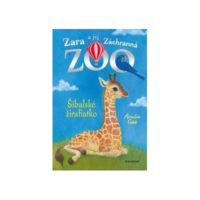 Zara a jej Záchranná zoo - Šibalské žirafiatko - Amelia Cobb