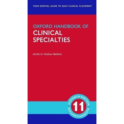 Oxford Handbook of Clinical Specialties - Andrew Baldwin (Editor)