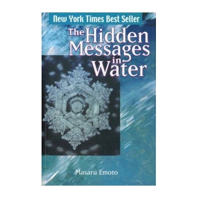 The Hidden Messages in Water - Masaru Emoto