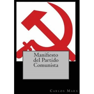 Manifiesto del Partido Comunista | Carlos Marx, Kenneth Andrade, Kenneth Andrade (ISBN: 9781543000733)