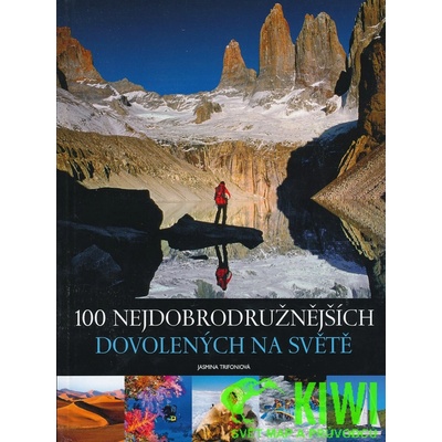 100 nejdobrodružnějších dovolených na světě - Jasmina Trifoniová