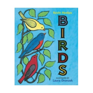 Birds | Kevin Henkes, Laura Dronzek (ISBN: 9780062573056)