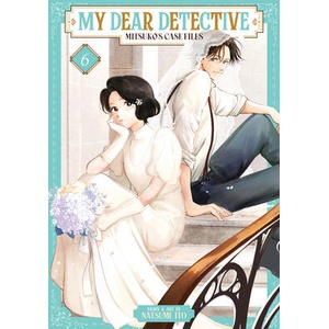 My Dear Detective: Mitsuko's Case Files Vol. 6 (ISBN: 9798893736861)