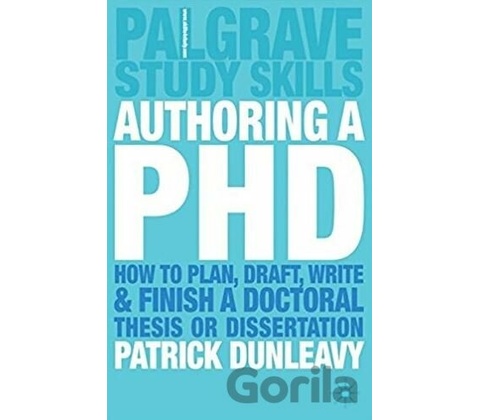 Authoring a PhD - Patrick Dunleavy