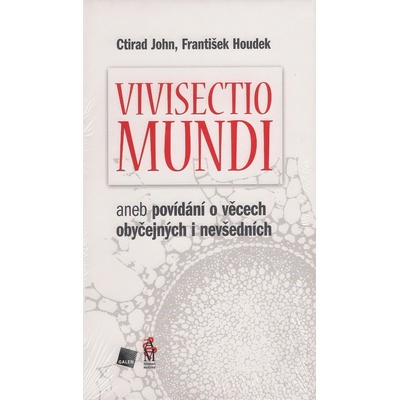 Vivisectio mundi - Ctirad John, František Houdek