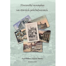 Slovenské synagógy na starých pohľadniciach - Jozef Dukes, Eugene Slutsky