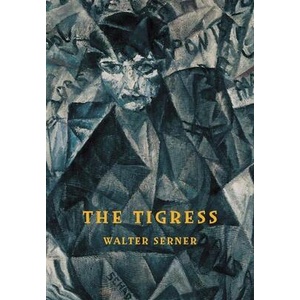 Tigress | Walter Serner (ISBN: 9788088628095)