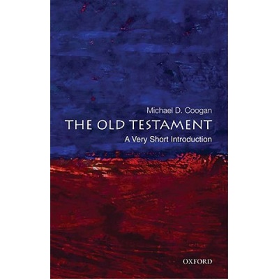 The Old Testament: A Very Short Introduction Very Short Introductions - M. D. Coogan