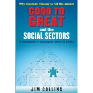 Good to Great and the Social Sectors | Jim Collins (ISBN: 9781905211326)