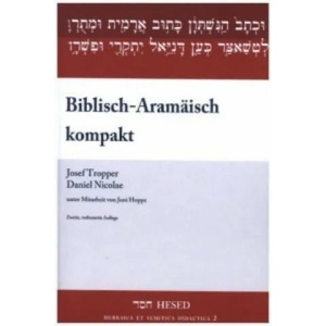 Biblisch-Aramäisch kompakt | Josef Tropper, Daniel Nicolae (ISBN: 9783899911442)