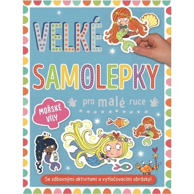 Velké samolepky pro malé ruce Mořské víly Svojtka & Co. s. r. o.