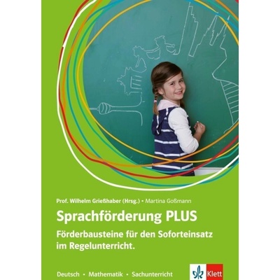 Sprachförderung PLUS Förderbausteine für den Soforteinsatz im Regelunterricht