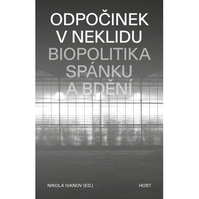 Odpočinek v neklidu - Nikola Ivanov Editor