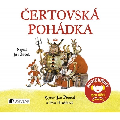 Čertovská pohádka - Jiří Žáček, Jan Přeučil, Eva Hrušková