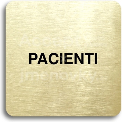 ACCEPT Piktogram pacienti - zlatá tabulka - černý tisk bez rámečku