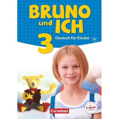Bruno und ich 3: Schülerbuchmit Audios online