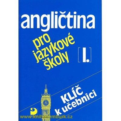 Angličtina pro jazykové školy I. - Klíč - Peprník Jaroslav, Vacková Eva