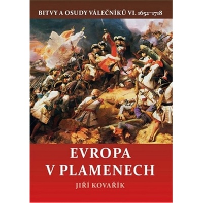 Evropa v plamenech - Jiří Kovářík